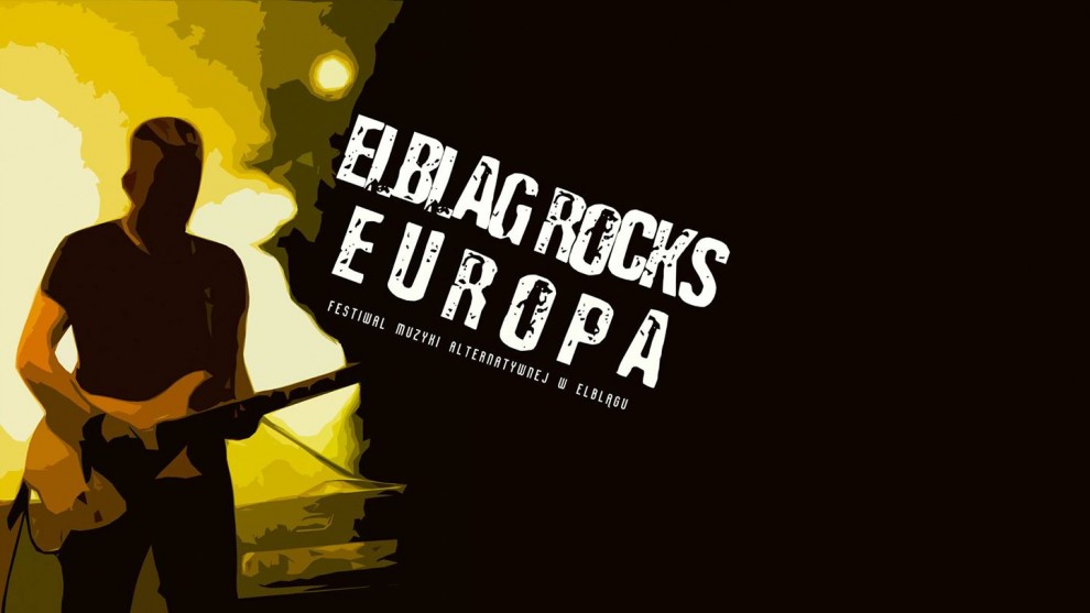 Ruszyła rekrutacja zespołów na Festiwal Elbląg Rocks Europa